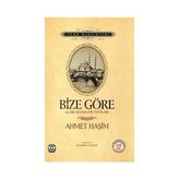 Bize Göre ve Bir Seyahatin Notları - Ahmet Haşim