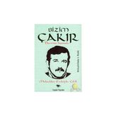BIZIM ÇAKIR DEVRIM HAMALI - MUKADDES ERDOĞDU ÇELİK