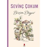 Bizim Diyar - Sevinç Çokum
