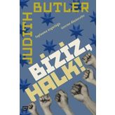 Biziz, Halk!: Toplanma Özgürlüğü Üzerine Düşünceler - Judith Butler