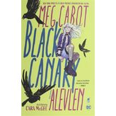 Black Canary Alevlen - Meg Cabot