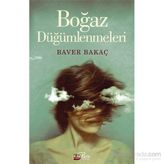 Boğaz Düğümlenmeleri - Baver Bakaç