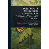 BoletÃ-n De La ComisiÃ3n De ParasitologÃ-a AgrÃ-cola, Volume 2, Issues 2-4...