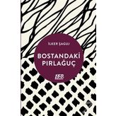 Bostandaki Pırlağuç - İlker Şaguj