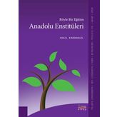 Böyle Bir Eğitim Anadolu Enstitüleri - Halil Karahalil