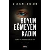 Boyun Eğmeyen Kadın - Stephanie Buelens