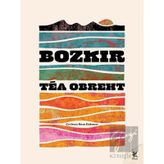 Bozkır - Tea Obreht