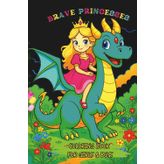 Brave Princesses: Coloring book for gilrs & boys.