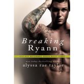 Breaking Ryann (Bad Boy Reformed 3)