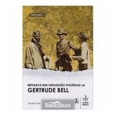 Britanya'nın Ortadoğu Politikası ve Gertrude Bell-Tarih Serisi 3 -Samet Yüce
