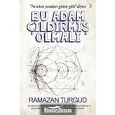 Bu Adam Çıldırmış Olmalı - Ramazan Turgud