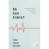 Bu Can Kimin? - Tuba Erkoç Baydar