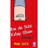 Bu da Size Kitap Olsun Zonk! - Mine Sota