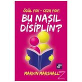 Bu Nasıl Disiplin? - marvin marshall