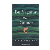 Bu Yağmur Hiç Dinmez - Niall Williams