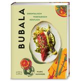 Bubala: Orientalisch – Vegetarisch – Köstlich