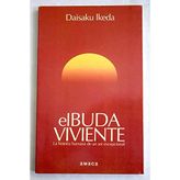 Buda viviente, el. la historia humana de un ser excepcional