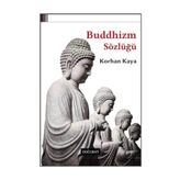Buddhizm Sözlüğü - Korhan Kaya
