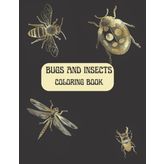 Bugs And Insects Coloring Book
