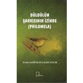Bülbülün Şarkısının İzinde (Philomela)