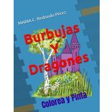 Burbujas y Dragones: Colorea y Pinta