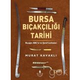 Bursa Bıçakçılığı Tarihi - Murat Kavaklı