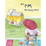 But I'm the Baby Here!