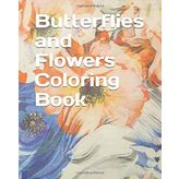 Butterflies and Flowers Coloring Book