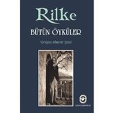 BÜTÜN ÖYKÜLER (CILTLI) - RAINER MARIA RILKE