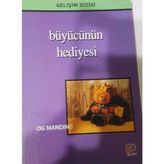 BÜYÜCÜNÜN HEDIYESI - OG MANDINO
