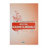 BÜYÜK KADIN İLMIHALI - GENEL