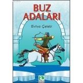 BUZ ADALARI - EVLIYA ÇELEBİ