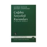 Çağdaş Sosyoloji Kuramları ve Klasik Kökleri - George Ritzer Jeffrey Stepnisky