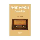 Çağımızın Tellâlı - Adalet Ağaoğlu