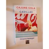 Cajuns, Cola, Cadillac: American Sightseeing