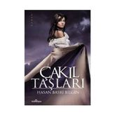 ÇAKIL TAŞLARI - HASAN BASRI BILGIN