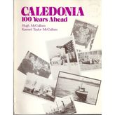 Caledonia, 100 years ahead