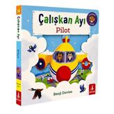 Çalışkan Ayı - Pilot (Ciltli - Hareketli Kitap)