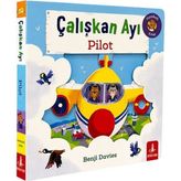 Çalışkan Ayı / Pilot (Hareketli Kitap)