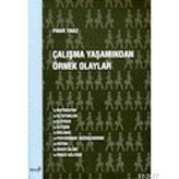 ÇALIŞMA YAŞAMINDAN ÖRNEK OLAYLAR - PINAR TINAZ