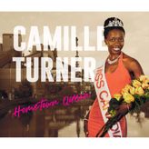 Camille Turner: Hometown Queen