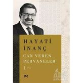 Can Veren Pervaneler 1 - Hayati İnanç