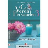 Can Veren Pervaneler 3 - Hayati İnanç