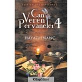 Can Veren Pervaneler 4 - Hayati İnanç