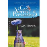 Can Veren Pervaneler 5 - Hayati İnanç
