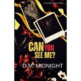 Can You See Me: Chasing Chaos Duet Book One
