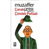 ÇANAK ÇÖMLEK PATLADI - MUZAFFER İZGU