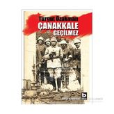 Çanakkale Geçilmez - Turgut Özakman