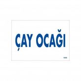 Çay Ocağı Uyarı Levhası 17,5x25 Kod1658