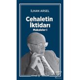 Cehaletin İktidarı - İlhan Arsel